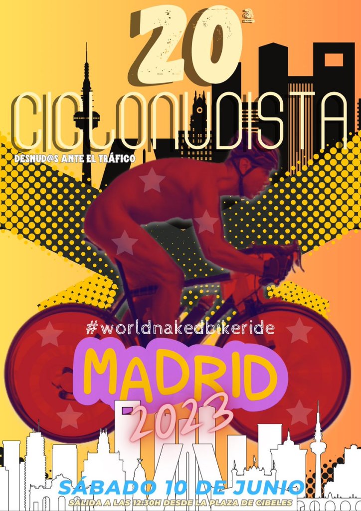 Este sábado, 10 de junio, a las 13 h, desde Cibeles, con permiso de la autoridad y si el tiempo no lo impide, nos vemos en la 20 Ciclonudista de Madrid
(Cartel tomado prestado de Twitter 
https://twitter.com/APNCantarrijan/status/1660753649167892484?s=20)